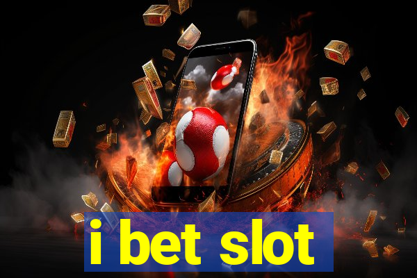 i bet slot