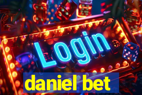 daniel bet