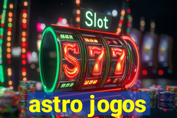 astro jogos