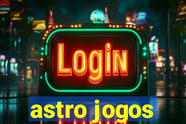 astro jogos