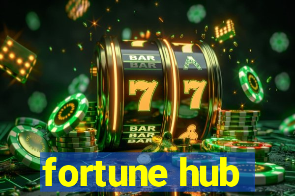 fortune hub