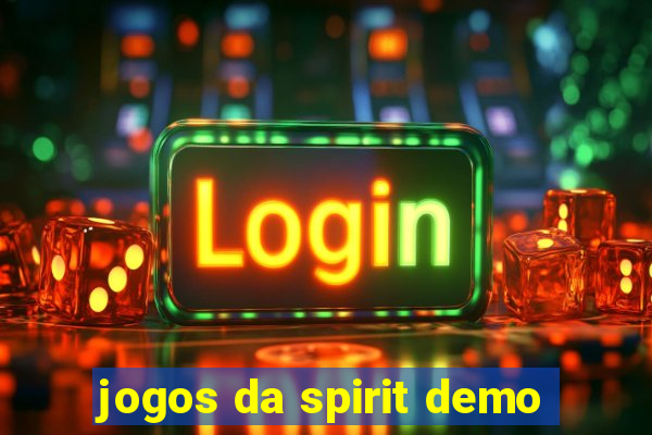 jogos da spirit demo