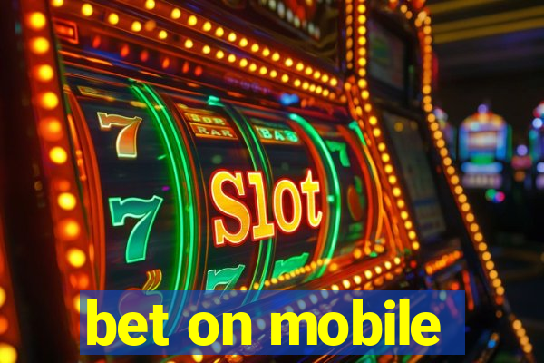 bet on mobile