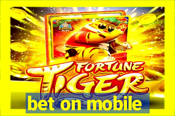 bet on mobile