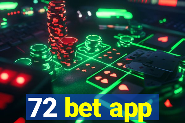 72 bet app