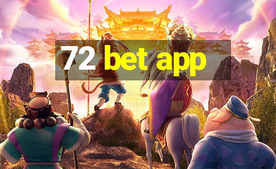 72 bet app