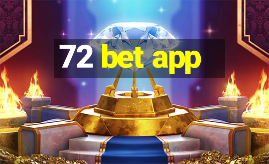 72 bet app