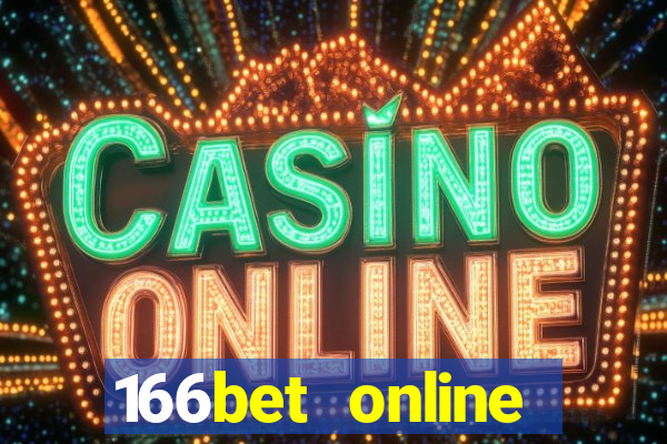 166bet online casino internet gaming