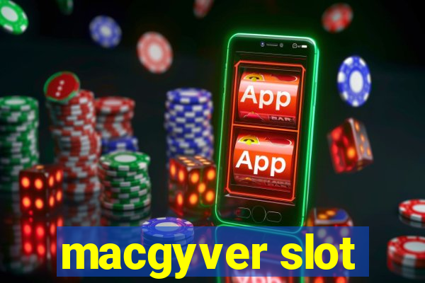 macgyver slot