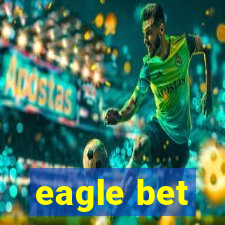 eagle bet