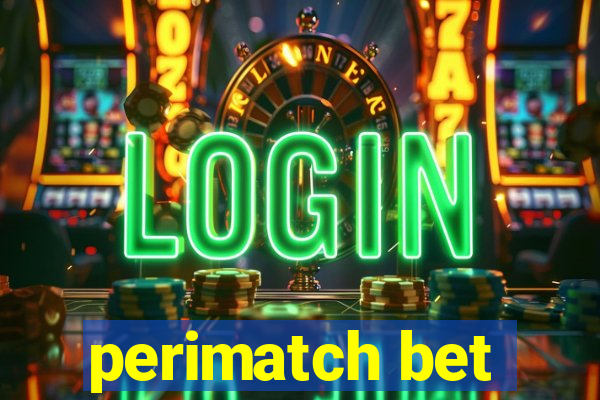 perimatch bet