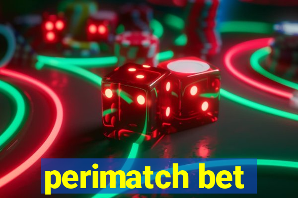 perimatch bet