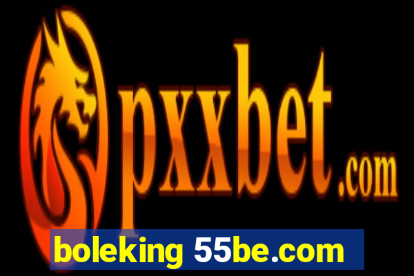 boleking 55be.com