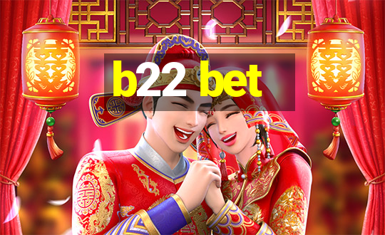 b22 bet