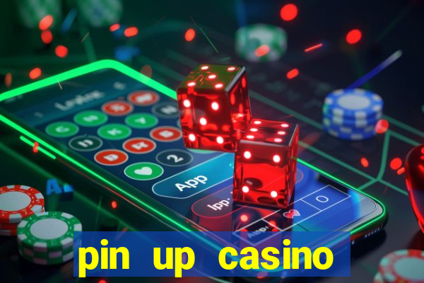 pin up casino login india