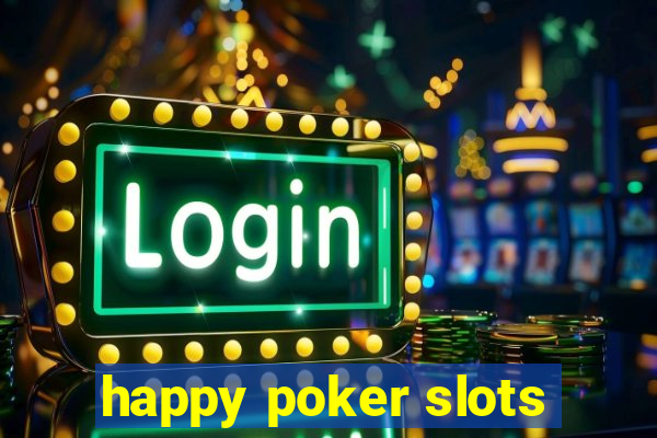 happy poker slots