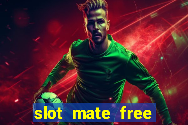 slot mate free slot casino