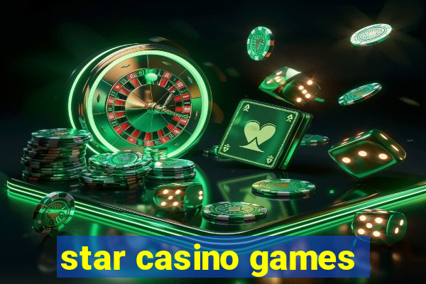 star casino games