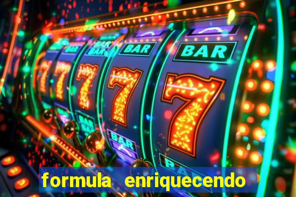 formula enriquecendo on-line viip.