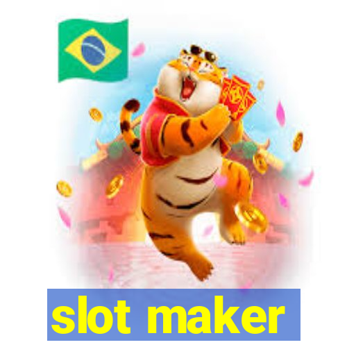 slot maker