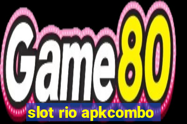 slot rio apkcombo