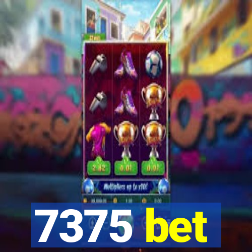 7375 bet