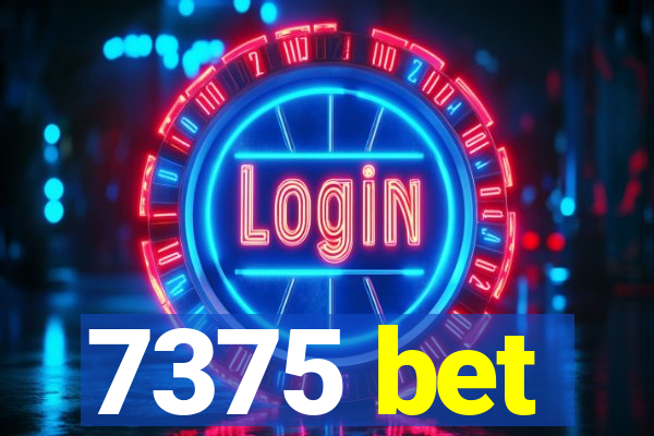 7375 bet