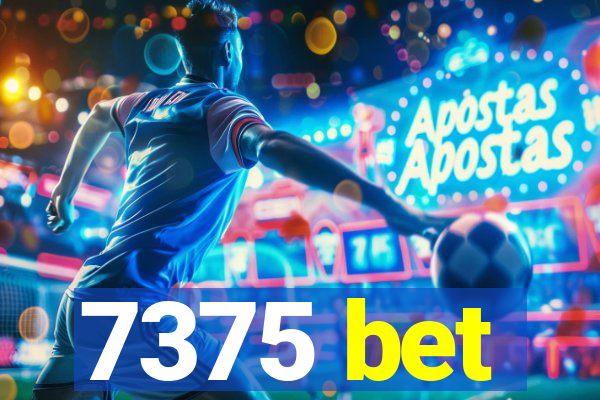 7375 bet