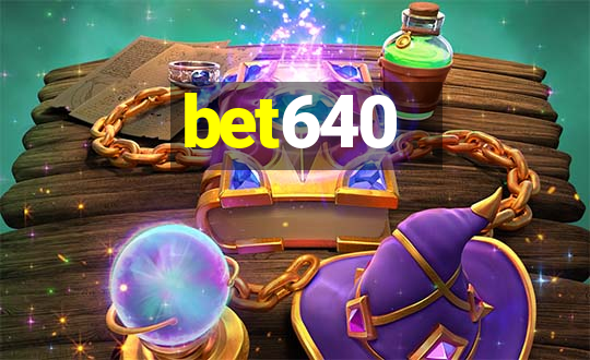 bet640