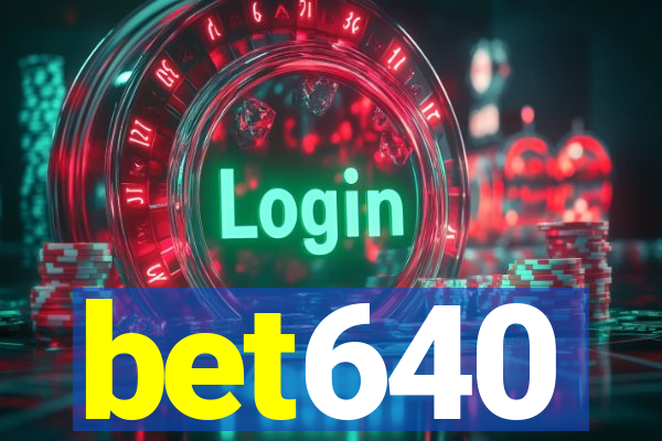 bet640