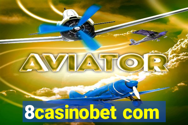 8casinobet com