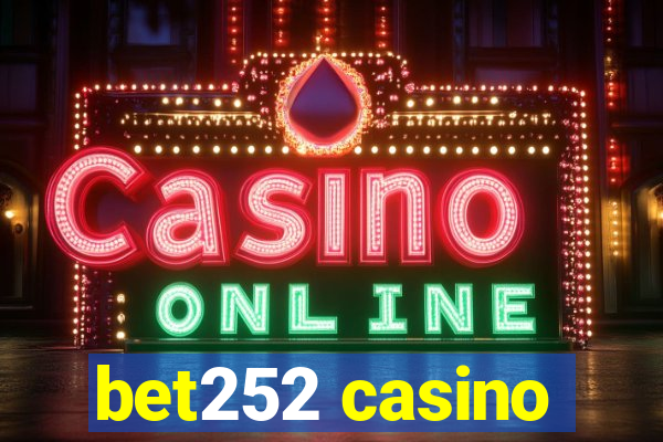 bet252 casino