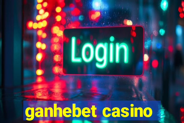 ganhebet casino