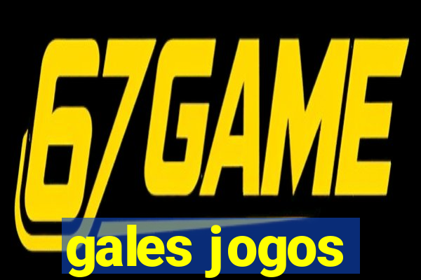 gales jogos