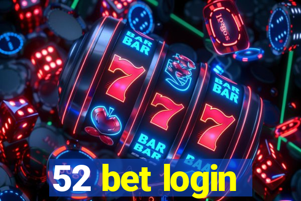 52 bet login