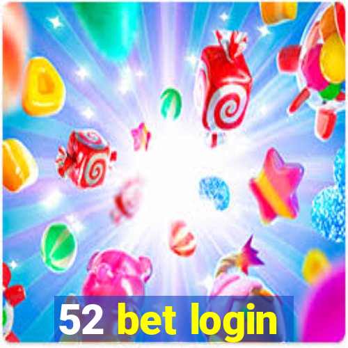 52 bet login