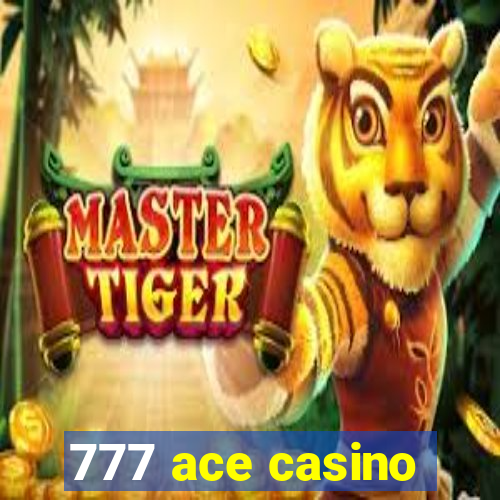 777 ace casino