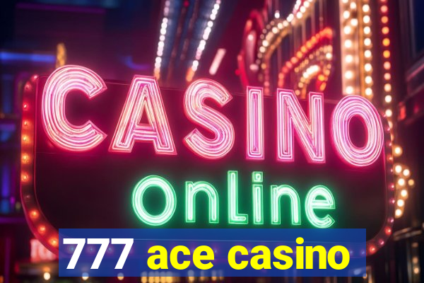 777 ace casino