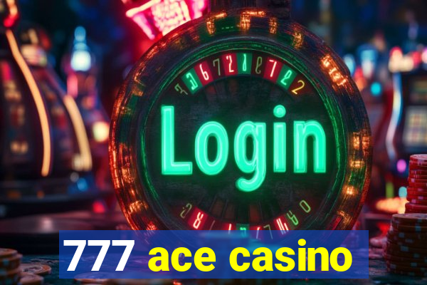 777 ace casino