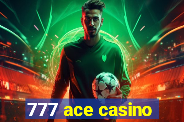 777 ace casino