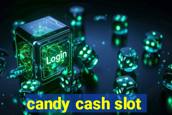 candy cash slot