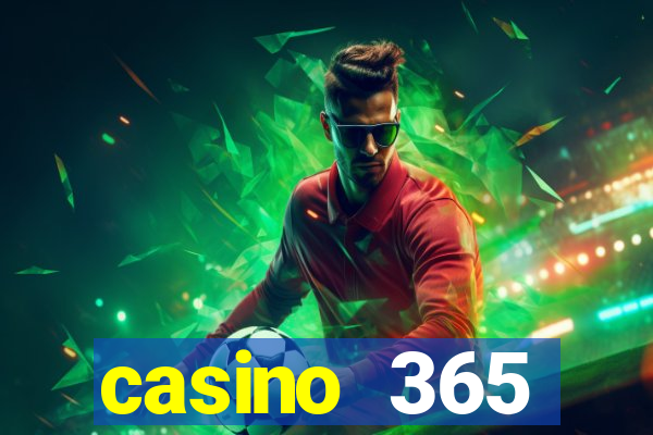 casino 365 online.net casino