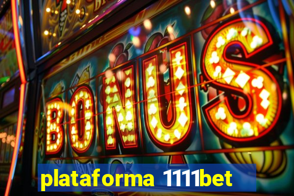 plataforma 1111bet