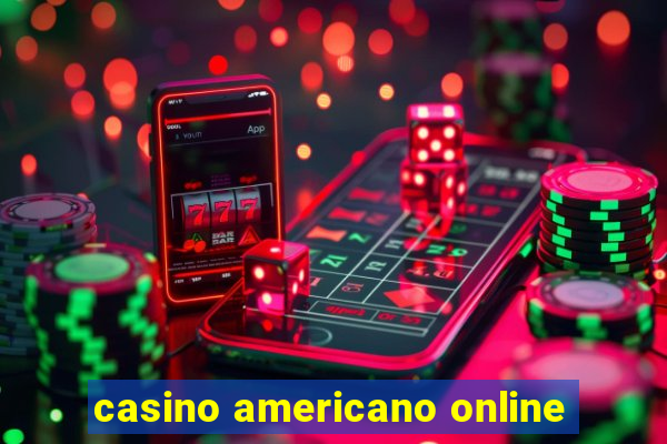 casino americano online