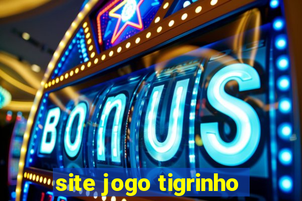 site jogo tigrinho