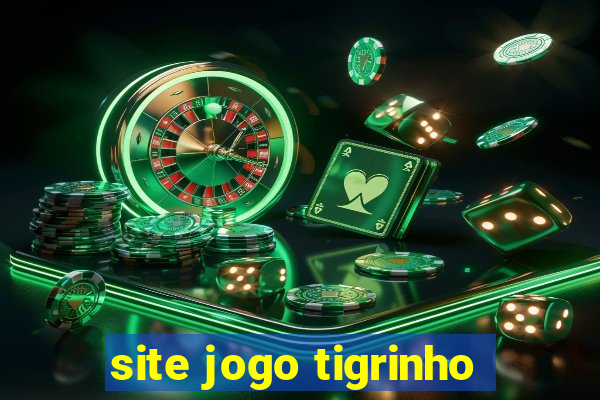 site jogo tigrinho