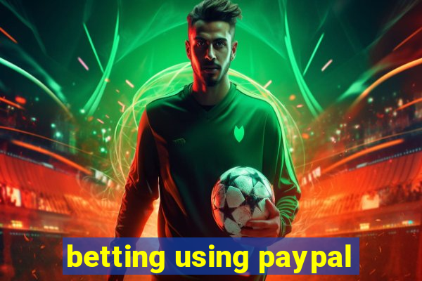 betting using paypal