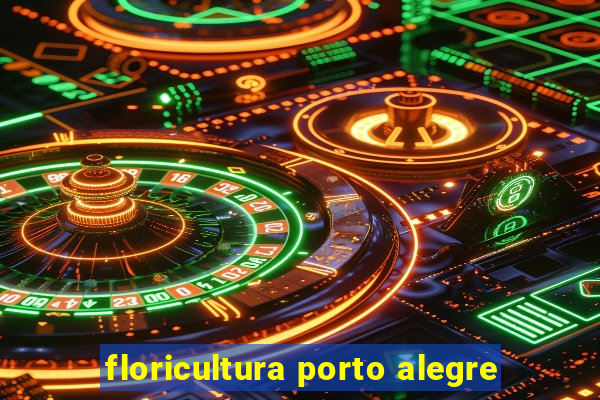 floricultura porto alegre