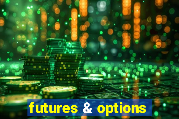 futures & options