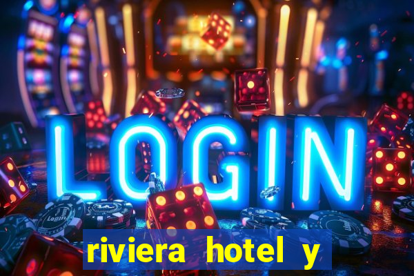 riviera hotel y casino las vegas